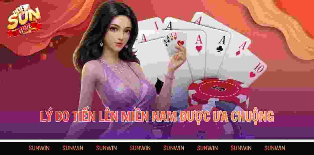 Lý do tiến lên miền Nam được ưa chuộng